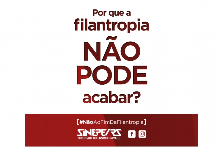 SINEPE/RS lança campanha contra o fim da filantropia na educação